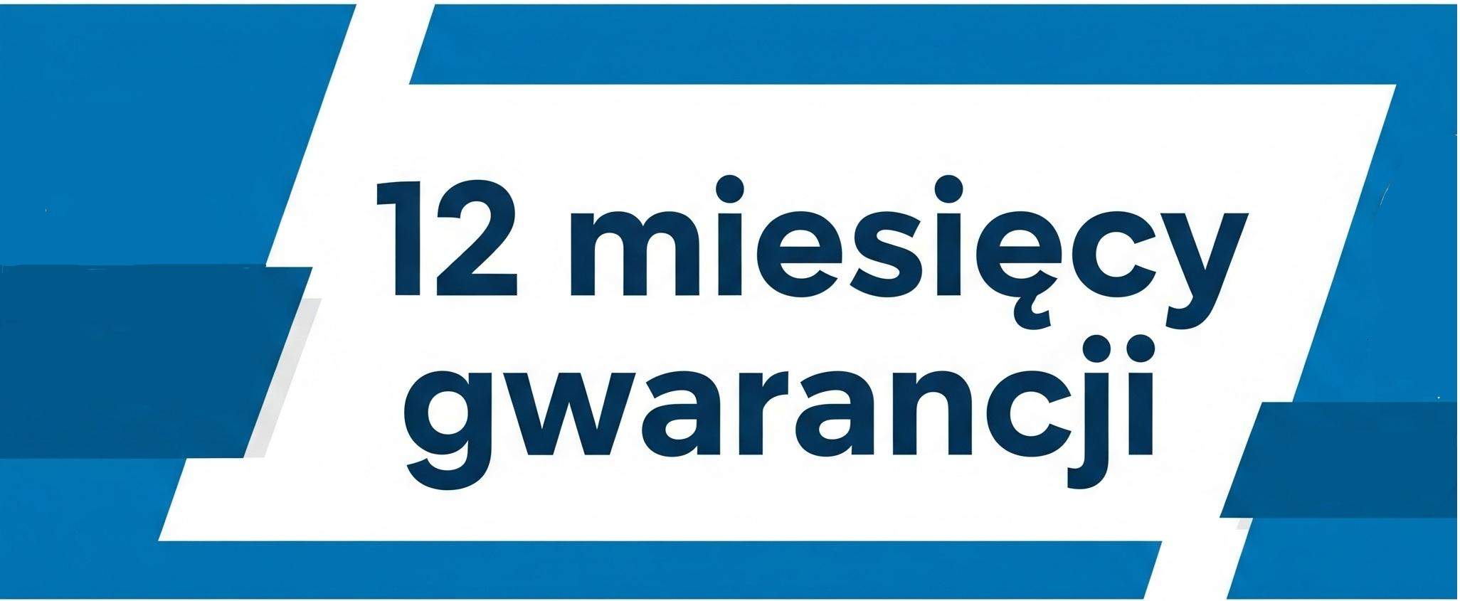 Gwarancja 12 miesięcy 